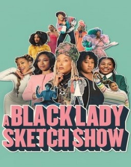 voir serie A Black Lady Sketch Show saison  1