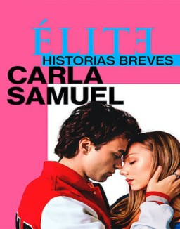 série Élite : Histoires courtes - Carla Samuel