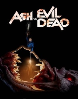 voir serie Ash vs Evil Dead saison  1