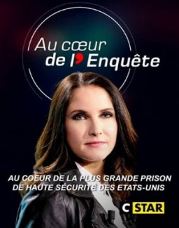 série Au coeur de l'enquête : Au coeur de la plus grande prison de haute sécurité des Etats-Unis