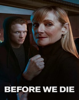 série Before We Die
