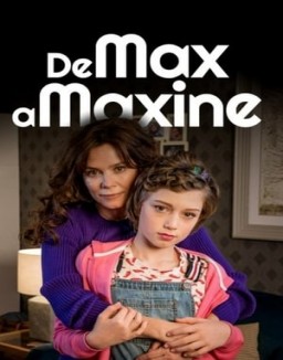 série De Max à Maxine