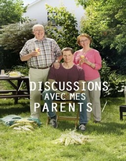 voir serie Discussions avec mes parents saison  1