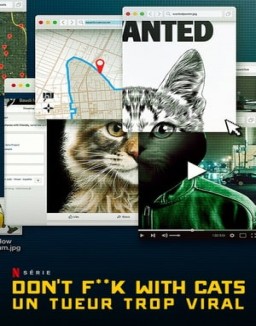 série Don't F**k With Cats : Un tueur trop viral