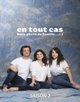 voir serie En tout cas saison  2