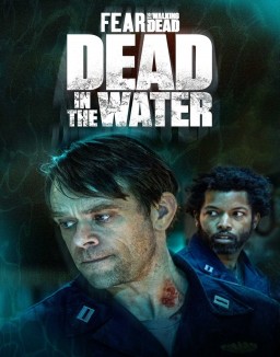 série Fear the Walking Dead: Dead in the Water