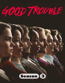 voir serie Good Trouble saison  3