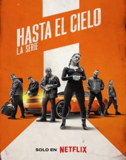 série Hasta el cielo : La série