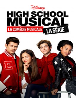 voir serie High School Musical : La Comédie Musicale : La Série saison  1