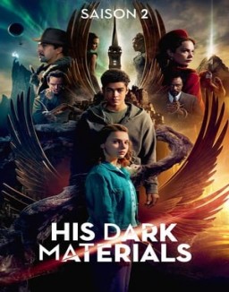 voir serie His Dark Materials : À la Croisée des Mondes saison  2