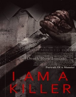 voir serie I Am a Killer saison  1