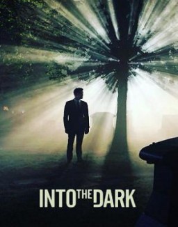 voir serie Into The Dark saison  1