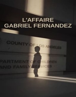 série L'affaire Gabriel Fernandez