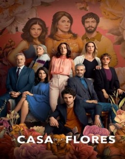 voir serie La casa de las flores saison  1