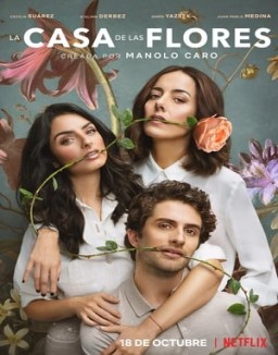 voir serie La casa de las flores saison  2