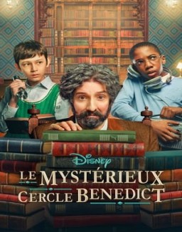 voir serie Le Mystérieux Cercle Benedict saison  1