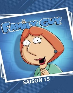 voir serie Les Griffin saison  15