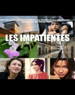 série Les impatientes