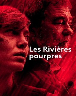 voir serie Les rivières pourpres saison  2