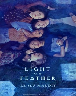 voir serie Light as a Feather : Le jeu maudit saison  1