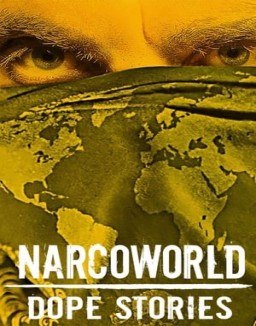 série Narcoworld : Histoires de drogue