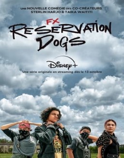 voir serie Reservation Dogs saison  1