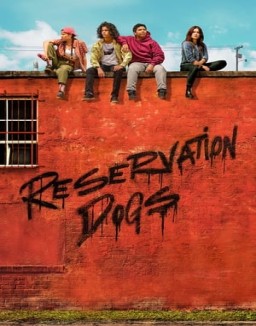 voir serie Reservation Dogs saison  2