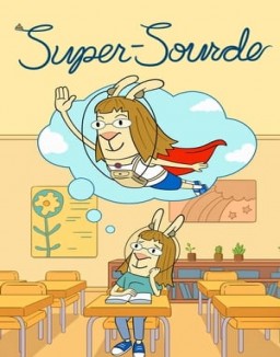 série Super-Sourde