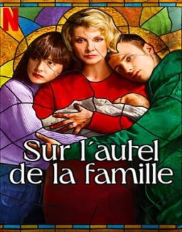 série Sur l'autel de la famille