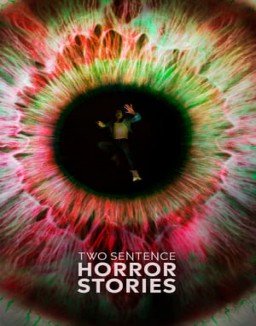 voir serie Two Sentence Horror Stories saison  2
