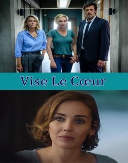 voir serie Vise le coeur saison  1